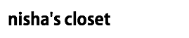  nisha's closet　